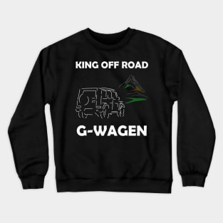 Mercedes G-Wagen Design - King off road Crewneck Sweatshirt